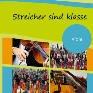 Streicher sind Klasse Viola