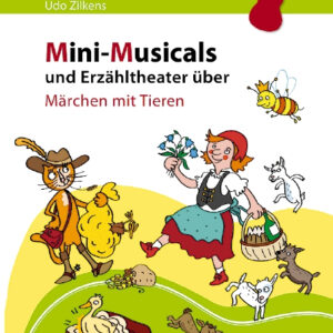 Mini-Musicals und Erzähltheater über Märchen mit Tieren (+Download)