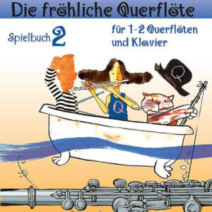 Die fröhliche Querflöte - Spielbuch 2