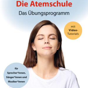 Die Atemschule (+Video Tutorials)