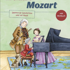 Kinderbuch Wir entdecken Mozart