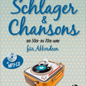 Schlager und Chansons der 50er- bis 70er-Jahre (+mp3-CD)