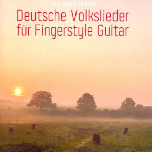 Deutsche Volkslieder für Fingerstyle Guitar