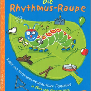 Die Rhythmus-Raupe