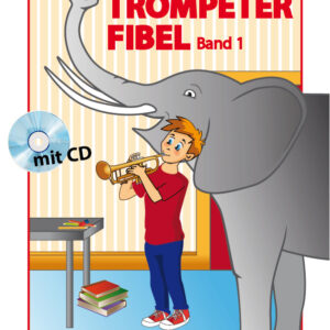 Die Trompeterfibel Band 1 (+CD)