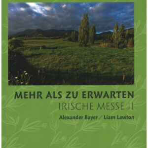 Irische Messe 2 'Mehr als zu erwarten'