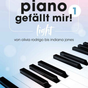 Piano gefällt mir! Light 20 Chart und Film-Hits - Band 1