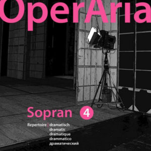 Repertoiresammlung OperAria Sopran 4 - dramatisch