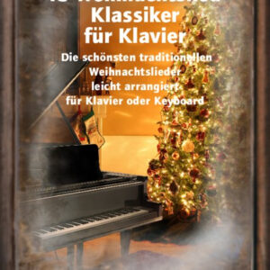 Liederbuch 45 Weihnachtslied-Klassiker für Klavier