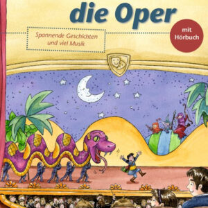 Kinderbuch Wir entdecken die Oper