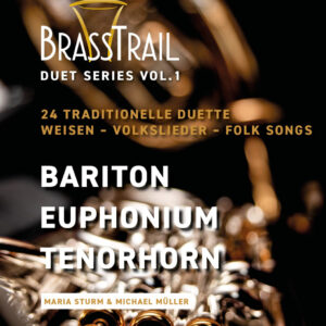 Traditionelle Duette Brass Trail Duet Series Vol. 1