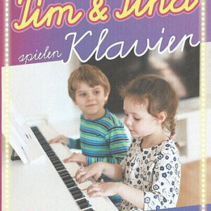 Tim und Tina spielen Klavier Band 2