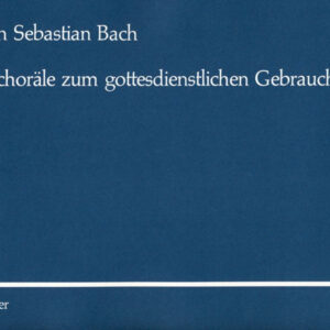 Orgelchoräle zum gottesdienstlichen Gebrauch