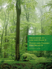 Orgelmusik zu Lob und Dank II