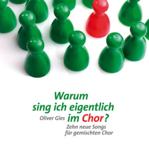 Warum sing ich eigentlich im Chor