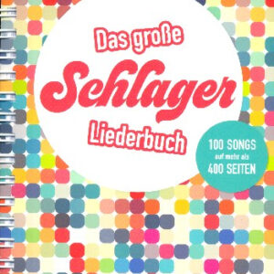 Das grosse Schlager Liederbuch