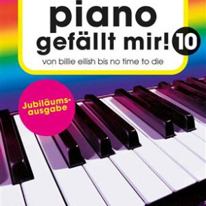 Piano gefällt mir : Band 10