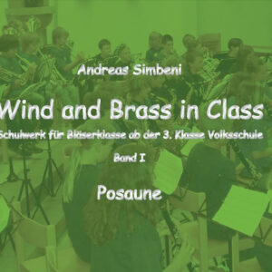 Wind and Brass in Class 1 (Posaune)