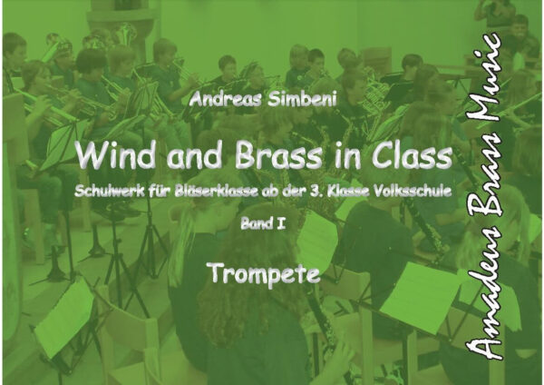 Wind and Brass in Class 1 (Trompete)