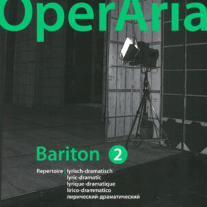 Repertoiresammlung Operaria Bariton 2 - lyrisch-dramatisch