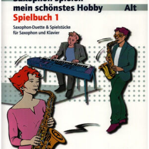 Saxophon spielen mein schönstes Hobby Spielbuch Band 1 (+Online Audio)