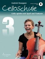 Schule für Cello Cello spielen mit Spaß und Fantasie Band 3 - Schule