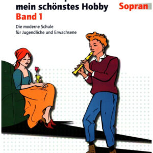 Sopranblockflötenschule Blockflöte spielen - mein schönstes Hobby B...