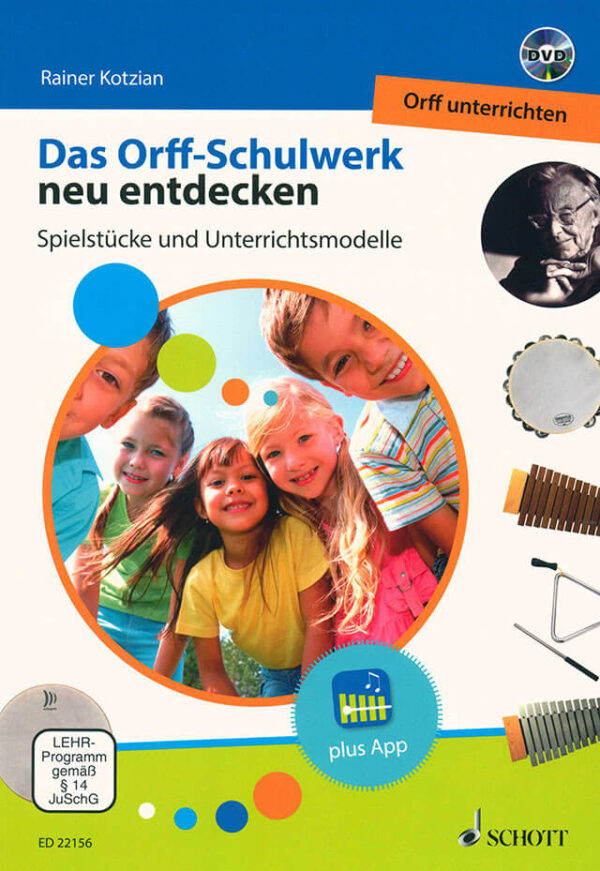 Das Orff-Schulwerk neu entdecken (+DVD)