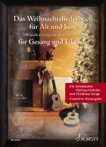 Weihnachtsliederbuch Das Weihnachtsliederbuch für Alt und Jung für ...