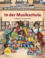 In der Musikschule(+CD) : ein Bilderbuch