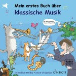 Mein erstes Buch über klassische Musik (+CD)