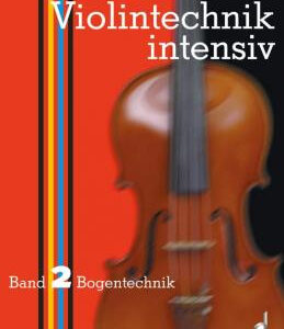 Violintechnik intensiv Band 2