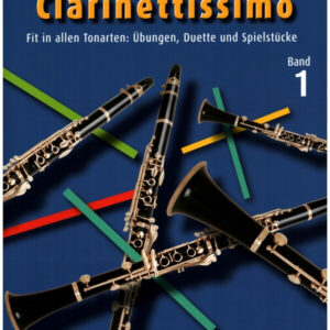 Übungsbuch Clarinettissimo - Fit in allen Tonlagen 1