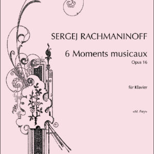 6 Moments Musicaux op. 16