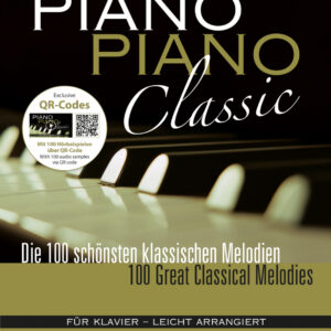 Sammelband PIANO PIANO CLASSIC - DIE 100 SCHOENSTEN KLASSISCHEN MEL...