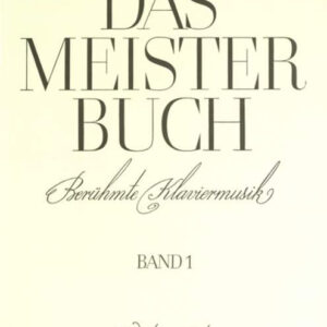 Klaviersammelbuch Das Meisterbuch Band 1