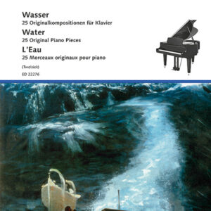 Wasser - 25 Originalkompositionen für Klavier