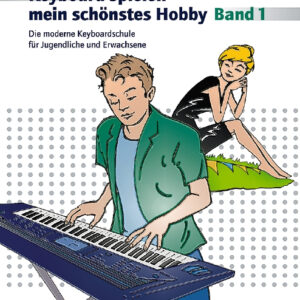 Keyboard spielen - mein schönstes Hobby Band 1 (+Online-Audio)