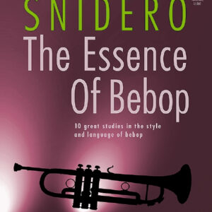 The Essence of Bebop Trumpet (+Online Audio)