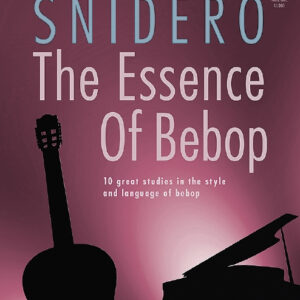 The Essence of Bebop Piano and Guitar (+Online Audio)