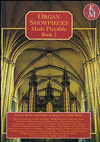 Organ Showpieces Made Playable Book 2