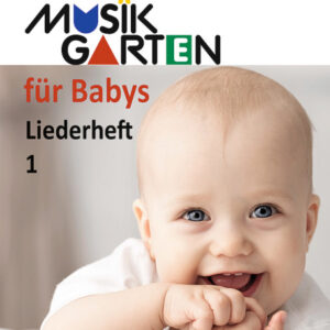 Liederbuch FUER BABYS - LIEDERHEFT 1