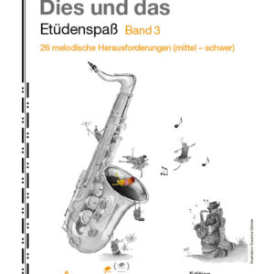 Dies und das - Etüdenspaß Band 3