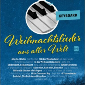 Weihnachtslieder für Keyboard Weihnachtslieder aus aller Welt