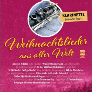 Weihnachtslieder für Klarinette Weihnachtslieder aus aller Welt