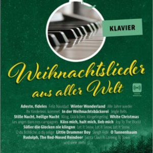 Weihnachtslieder für Klavier Weihnachtslieder aus aller Welt