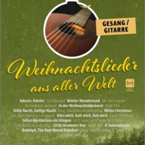 Weihnachtslieder für Gitarre Weihnachtslieder aus aller Welt