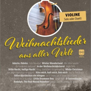 Weihnachtslieder für Violine Weihnachtslieder aus aller Welt