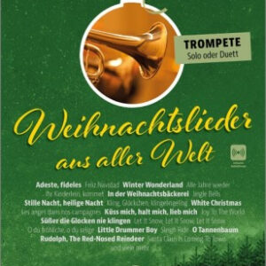 Weihnachtslieder für Trompete Weihnachtslieder aus aller Welt