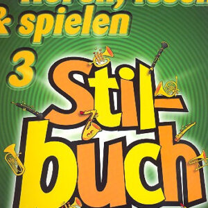 Stilbuch für Querflöte Hören. lesen & spielen Band 3